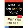 thumbnail image 1 of What Do You Really Want? : How to Set a Goal and Go for It! A Guide for Teens (Paperback), 1 of 1