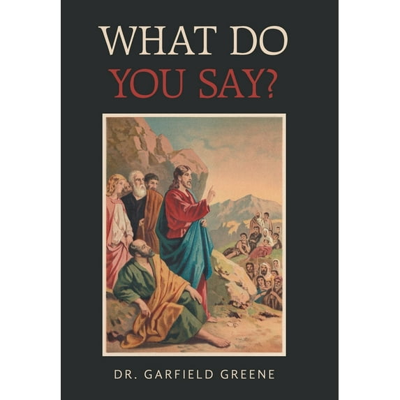 What Do You Say?