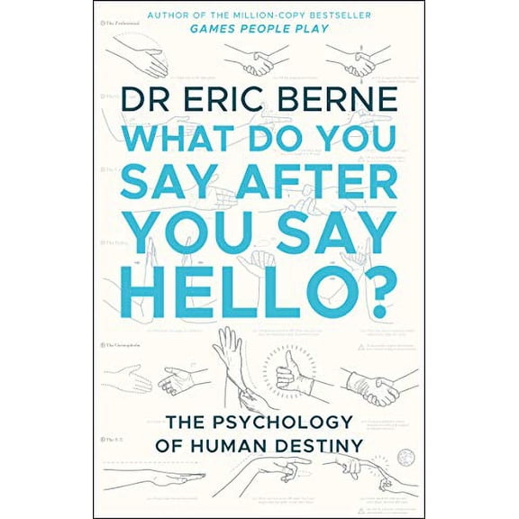 Pre-Owned What Do You Say After You Say Hello (Paperback) 0552176222 9780552176224