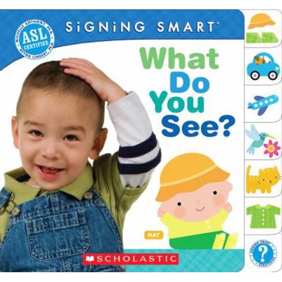 Pre-Owned Signing Smart: What Do You See? (Unknown) 0545109256 9780545109253