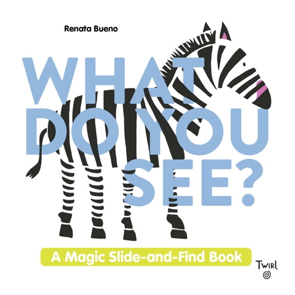 What Do You See? : A Magic Slide-and-Find Book (Hardcover)