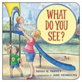 thumbnail image 1 of What Do You See? (Board Book), 1 of 1