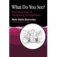thumbnail image 1 of What Do You See?: Phenomenology of Therapeutic Art Expression, (Paperback), 1 of 1
