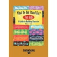 thumbnail image 1 of What Do You Stand For? For Kids: A Guide to Building Character (EasyRead Large Edition), (Paperback), 1 of 1