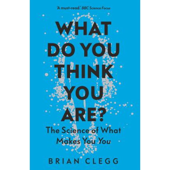 Pre-Owned What Do You Think You Are?: The Science of What Makes You You (Paperback) 1785786601 9781785786600