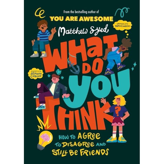 Pre-Owned What Do YOU Think?: How to agree to disagree and still be friends (Paperback) 152636493X 9781526364937