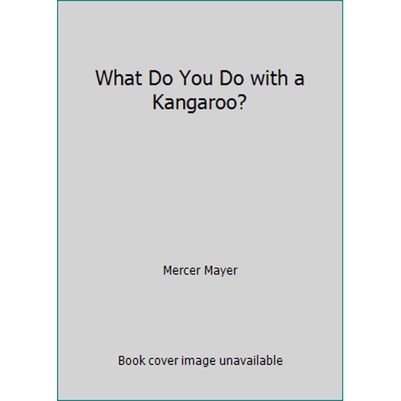 Pre-Owned What Do You Do with a Kangaroo? (Paperback) 0590414364 9780590414364