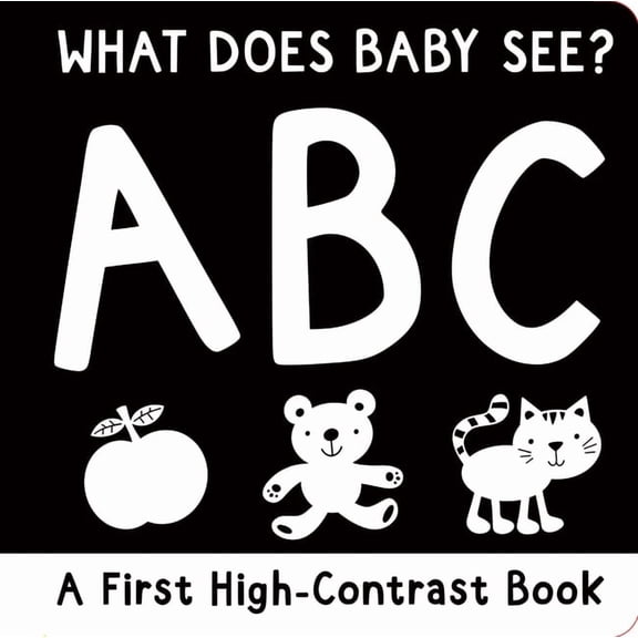 What Does Baby See? Abc: A First High-Contrast Board Book, (Hardcover)