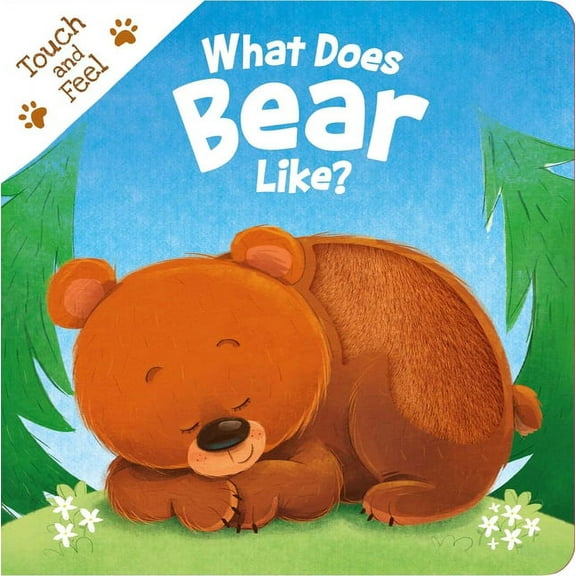 What Does Bear Like?: Touch & Feel Board Book, (Board Book)