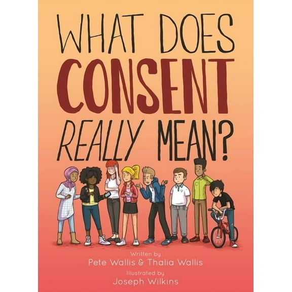 What Does Consent Really Mean?, (Paperback)