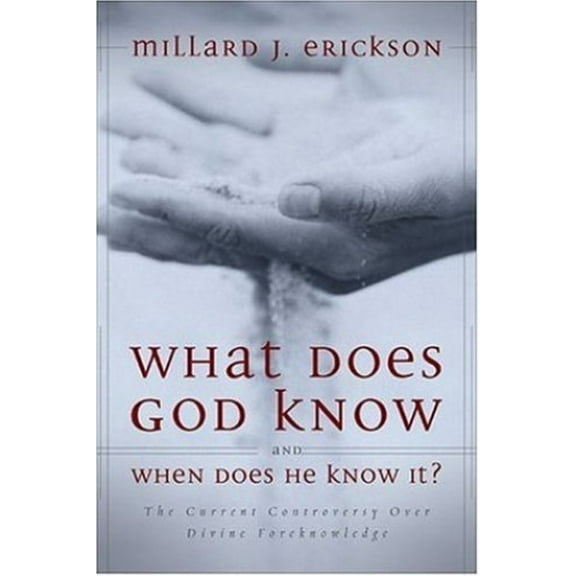 Pre-Owned What Does God Know and When Does He Know It?: The Current Controversy Over Divine Foreknowledge (Hardcover) 0310247691 9780310247692