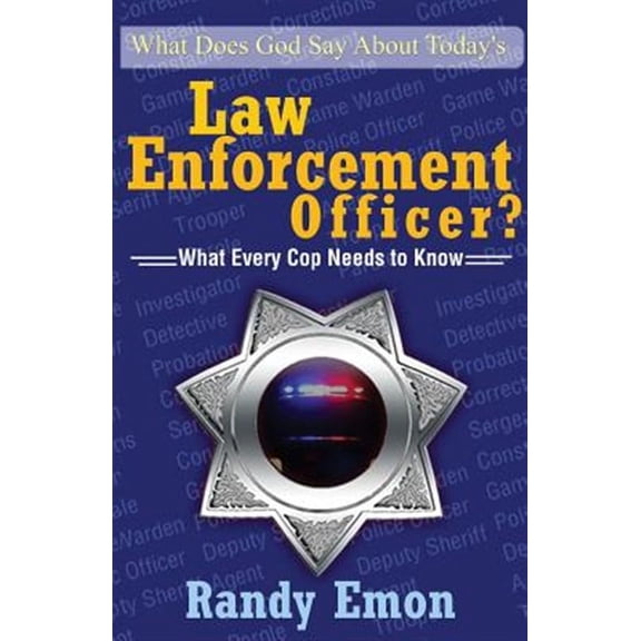 What Does God Say About Today's Law Enforcement Officer? (Paperback)