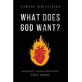 thumbnail image 1 of What Does God Want?: Aligning Your Life with God's Desire, (Paperback), 1 of 1