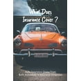 thumbnail image 1 of What Does Insurance Cover?: Auto Insurance Claims From Both Individuals & Insurance Companies: Cartoon Books For Adults (Paperback), 1 of 1