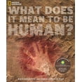 thumbnail image 1 of Pre-Owned What Does It Mean to Be Human?: Official Companion Book to the Smithsonian National Museum of Natural History's David H. Koch Hall of Human Origins (Paperback) 1426206062 9781426206061, 1 of 1