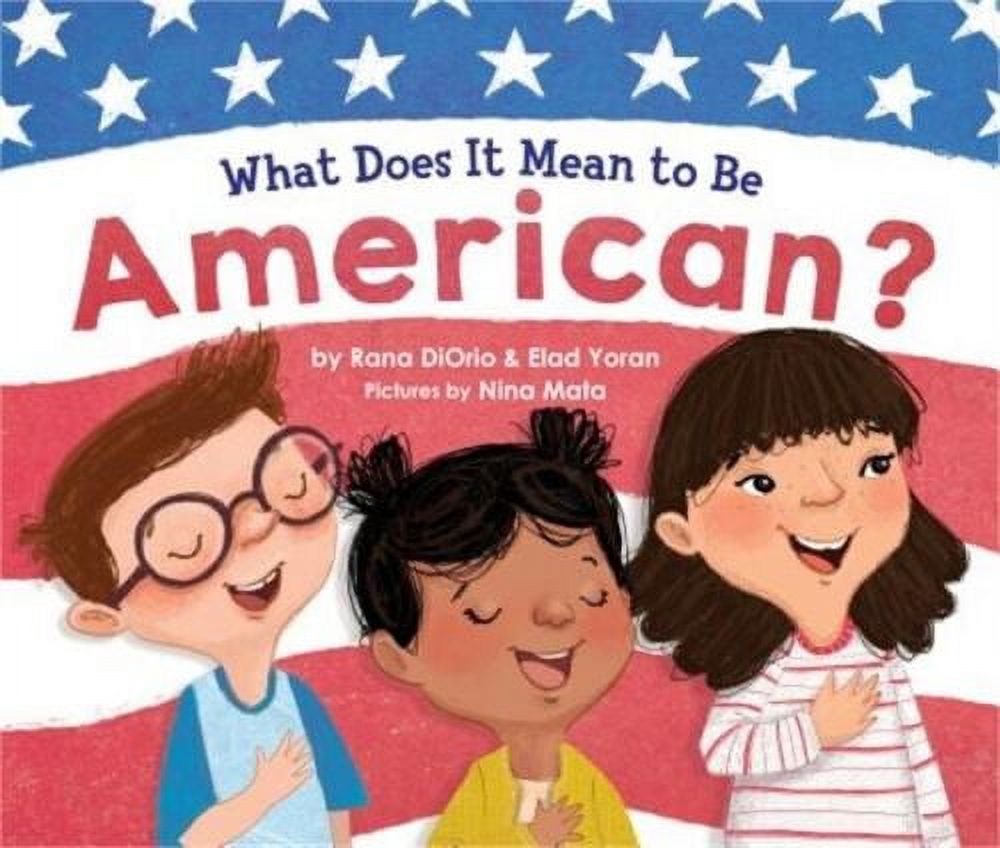 What Does It Mean to Be American? (Hardback or Cased Book)