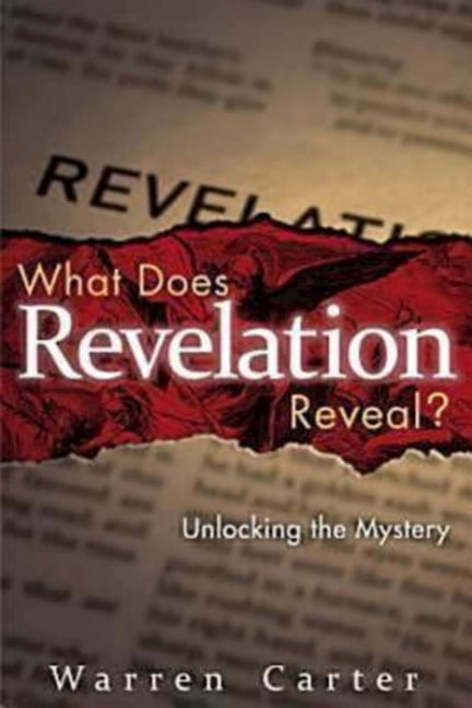 What Does Revelation Reveal?: Unlocking the Mystery, (Paperback)