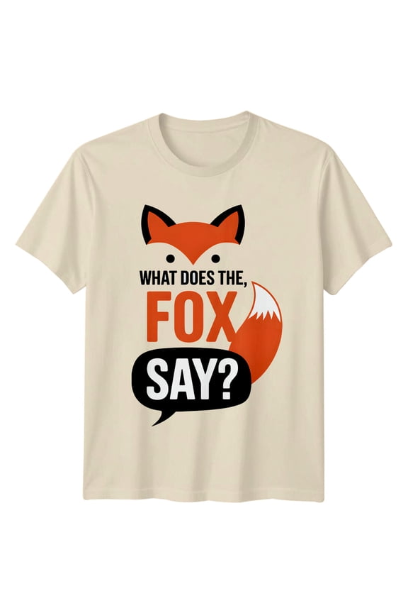What Does The Fox Say? Graphic T-Shirt All Size S-5XL