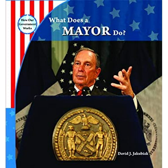 Pre-Owned What Does a Mayor Do? (Library Binding) 143589359X 9781435893597