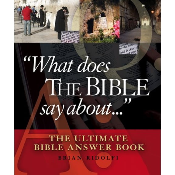 Pre-Owned What Does the Bible Say About...: The Ultimate Bible Answer Book (Hardcover)