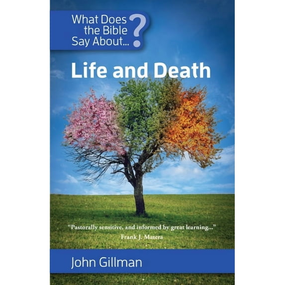What Does the Bible Say about What Does the Bible Say about Life and Death, (Paperback)