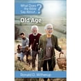 thumbnail image 1 of What Does the Bible Say about What Does the Bible Say about Old Age, (Paperback), 1 of 1