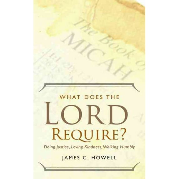 What Does the Lord Require?