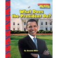 thumbnail image 1 of Pre-Owned What Does the President Do? (Scholastic News Nonfiction Readers: American Symbols) (Paperback) 0531224252 9780531224250, 1 of 1