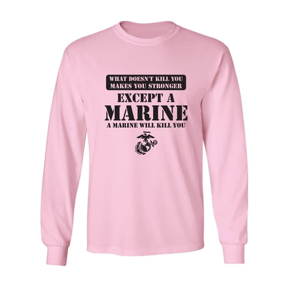 What Doesn't Kill You Adult Long Sleeve T-shirt