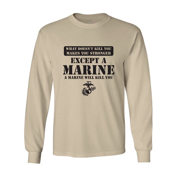 What Doesn't Kill You Adult Long Sleeve T-shirt