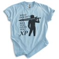 thumbnail image 1 of What Doesn't Kill You Gives You XP Shirt, Unisex Women's Men's Shirt, RPG Gaming Tee, Fantasy Gamer Tee, Heather Light Blue, Medium, 1 of 6