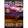 thumbnail image 1 of What Doesn't Kill You: Heaven to Betsy (Emily Bernal #1) : A What Doesn't Kill You Romantic Mystery (Series #4) (Paperback), 1 of 1