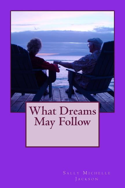 What Dreams May Follow (Paperback)