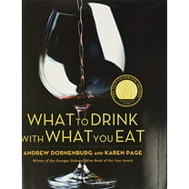Pre-Owned What to Drink with What You Eat: The Definitive Guide to Pairing Food with Wine, Beer, Spirits, Coffee, Tea - Even Water - Based on Expert Advice from (Hardcover) 0821257188 9780821257180