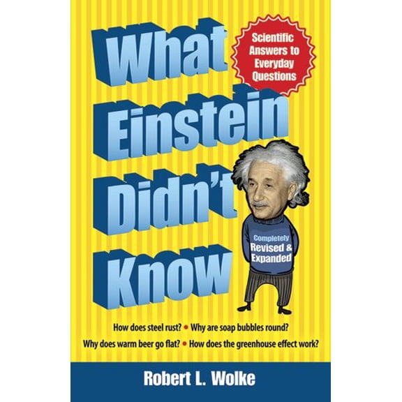 Pre-Owned What Einstein Didn't Know : Scientific Answers to Everyday Questions (Paperback) 9780486492896
