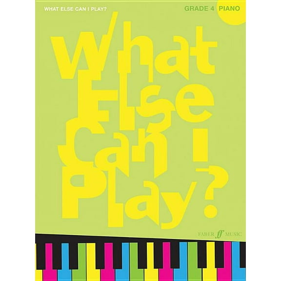 What Else Can I Play? What Else Can I Play? Grade 4, (Paperback)