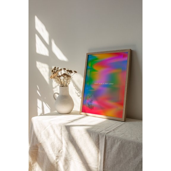 What Else If Not Love Psychedelic Typography Poster, Colorful Wall Art Print