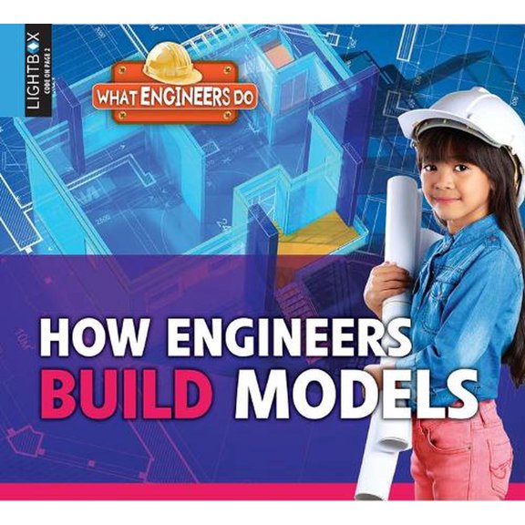 What Engineers Do: How Engineers Build Models (Hardcover)