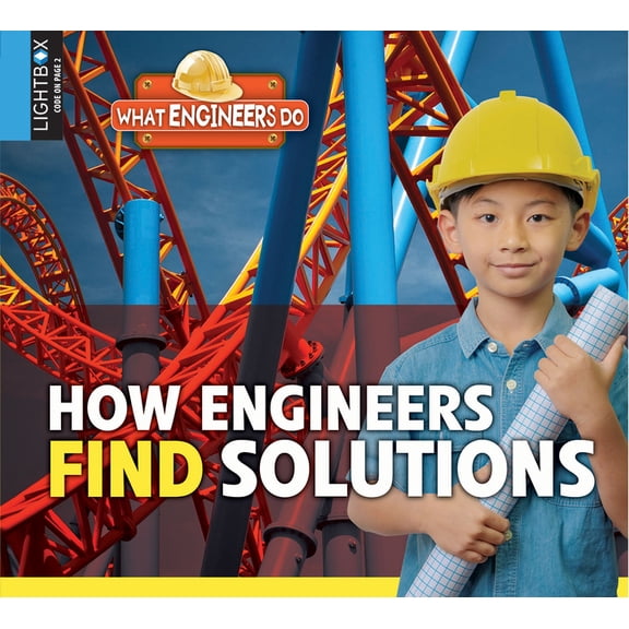 What Engineers Do: How Engineers Find Solutions (Hardcover)