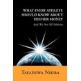 thumbnail image 1 of What Every Athlete Should Know about His/Her Money: And We Are All Athletes (Paperback), 1 of 1