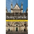 thumbnail image 1 of Pre-Owned Being Catholic: What Every Catholic Should Know (Paperback) 1733859896 9781733859899, 1 of 1