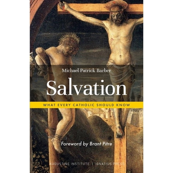 Salvation: What Every Catholic Should Know by Michael Patrick Barber (Paperback),Textbooks,English