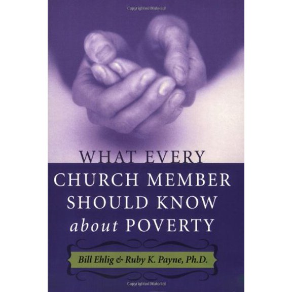 Pre-Owned What Every Church Member Should Know about Poverty (Paperback) 192922950X 9781929229505