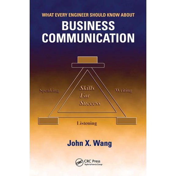 What Every Engineer Should Know What Every Engineer Should Know about Business Communication, (Hardcover)