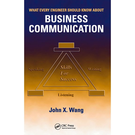What Every Engineer Should Know What Every Engineer Should Know about Business Communication, (Paperback)