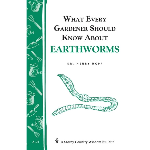What Every Gardener Should Know About Earthworms - Paperback