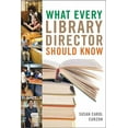thumbnail image 1 of Pre-Owned What Every Library Director Should Know (Paperback) 0810891875 9780810891876, 1 of 1