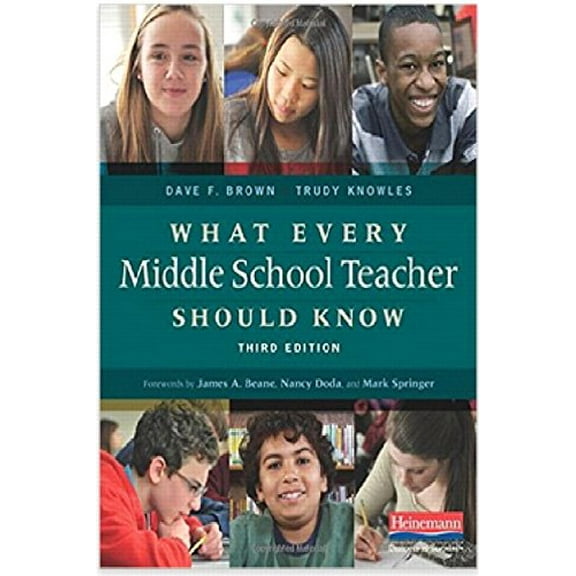 Pre-Owned What Every Middle School Teacher Should Know, Third Edition (Paperback) 0325057559 9780325057552