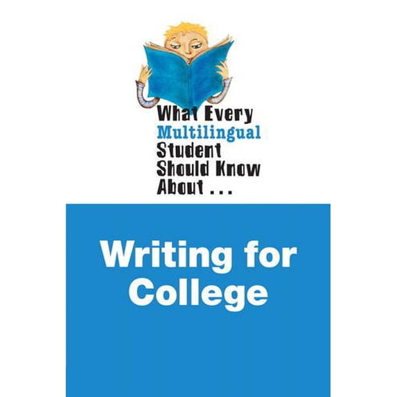 Pre-Owned What Every Multilingual Student Should Know about Writing for College (Paperback) 0205230083 9780205230082