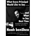 thumbnail image 1 of What Every Principal Would Like to Say . . . and What to Say Next Time: Quotations for Leading, Learning, and Living, (Paperback), 1 of 1